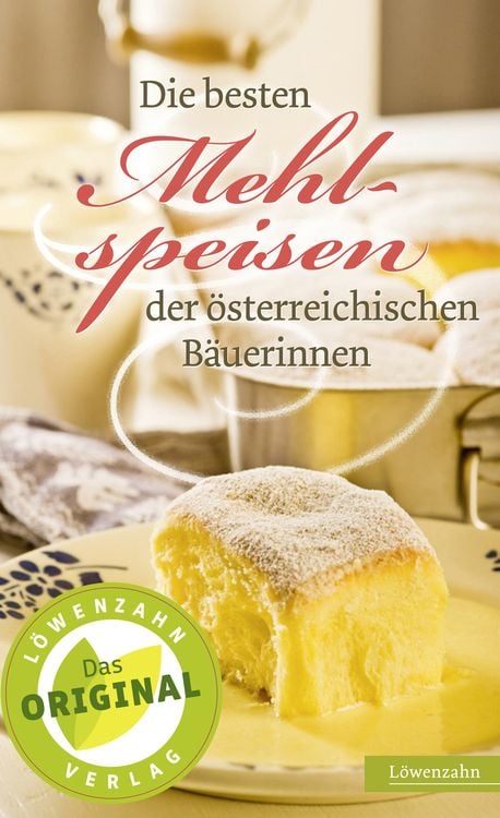 Bild vom Artikel Die besten Mehlspeisen der österreichischen Bäuerinnen vom Autor Löwenzahn Verlag
