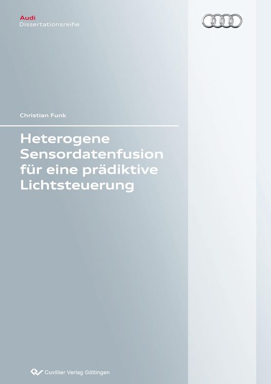 Produktbild: Heterogene Sensordatenfusion f&uuml;r eine pr&auml;diktive Lichtsteuerung