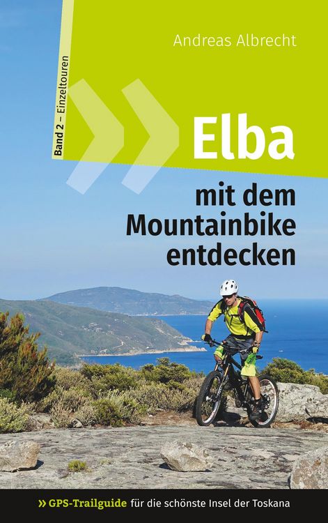 Produktbild: Elba mit dem Mountainbike entdecken 2 - GPS-Trailguide f&uuml;r die sch&ouml;nste Insel der Toskana