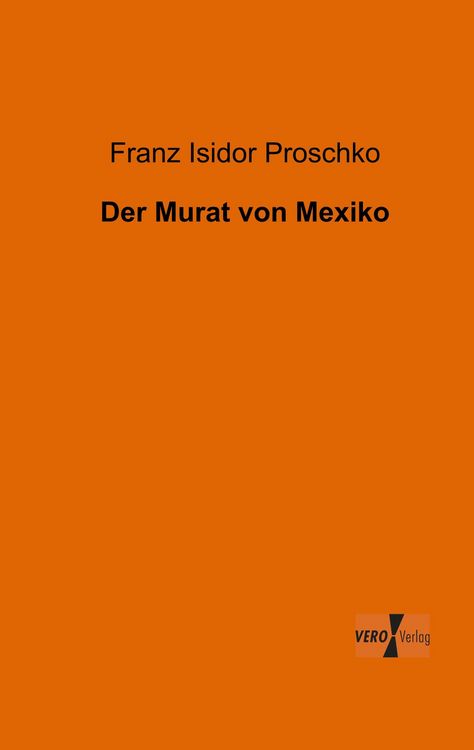 Produktbild: Der Murat von Mexiko