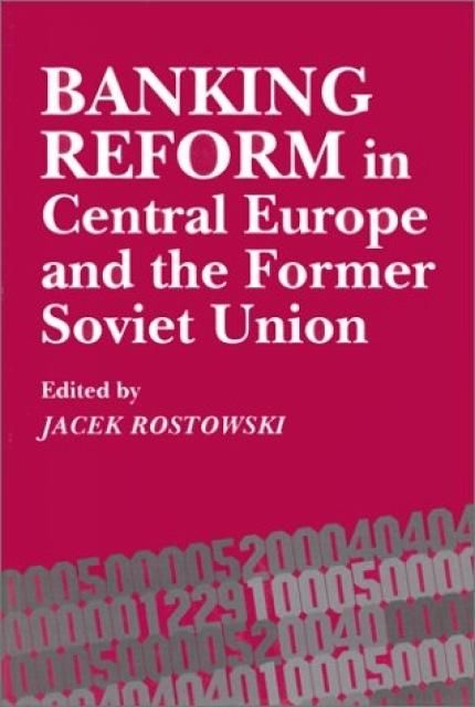 Produktbild: Banking Reform in Central Europe and the Former Soviet Union