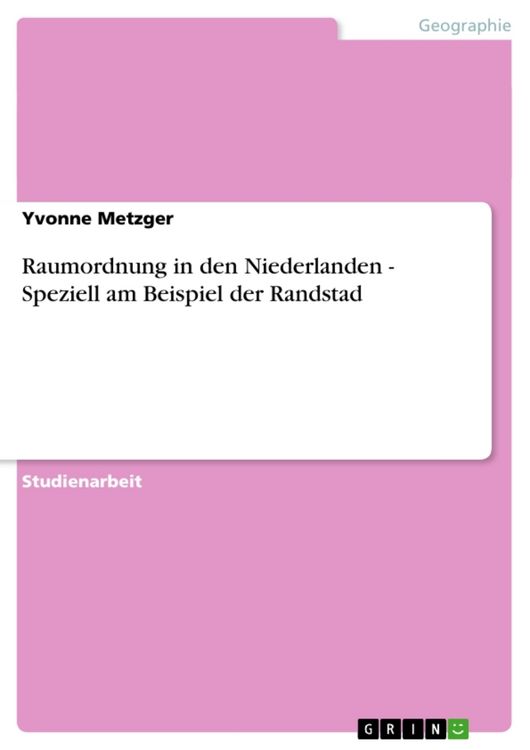 Produktbild: Raumordnung in den Niederlanden - Speziell am Beispiel der Randstad