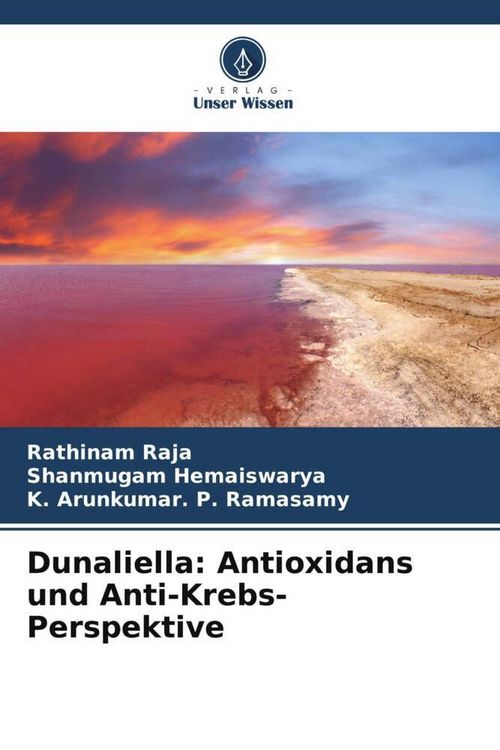 Produktbild: Dunaliella: Antioxidans und Anti-Krebs-Perspektive