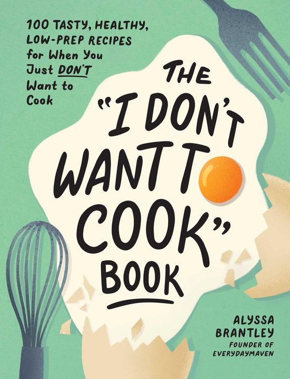 Produktbild: The "I Don't Want to Cook" Book