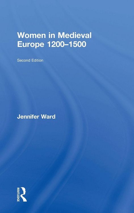 Produktbild: Women in Medieval Europe 1200-1500
