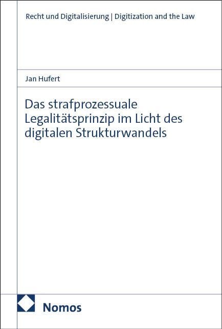 Produktbild: Das strafprozessuale Legalit&auml;tsprinzip im Licht des digitalen Strukturwandels