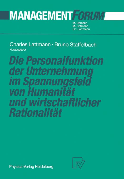 Produktbild: Die Personalfunktion der Unternehmung im Spannungsfeld von Humanit&auml;t und wirtschaftlicher Rationalit&auml;t