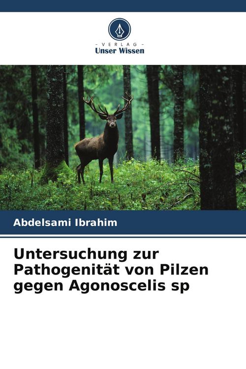 Produktbild: Untersuchung zur Pathogenit&auml;t von Pilzen gegen Agonoscelis sp