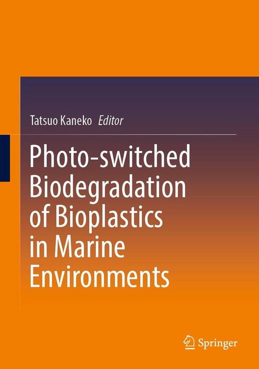 Produktbild: Photo-switched Biodegradation of Bioplastics in Marine Environments