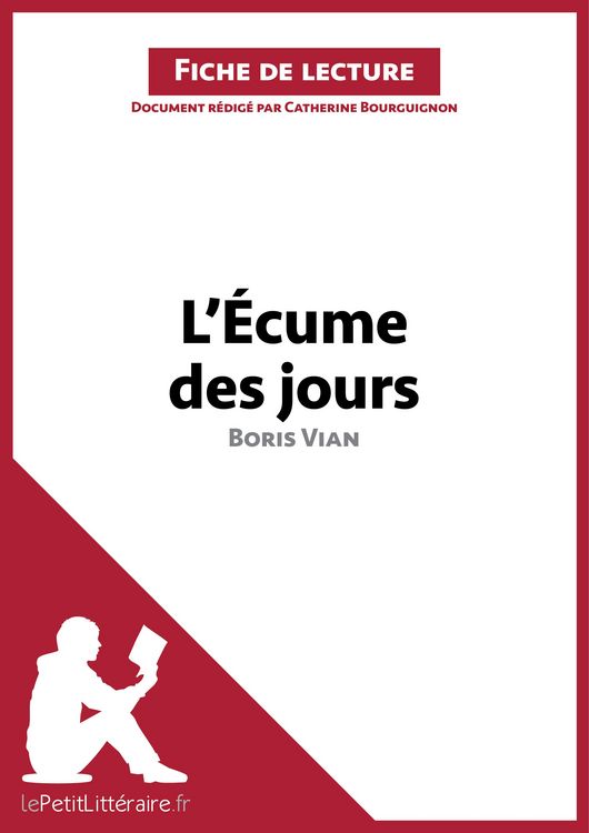 Produktbild: L'&Eacute;cume des jours de Boris Vian (Fiche de lecture)