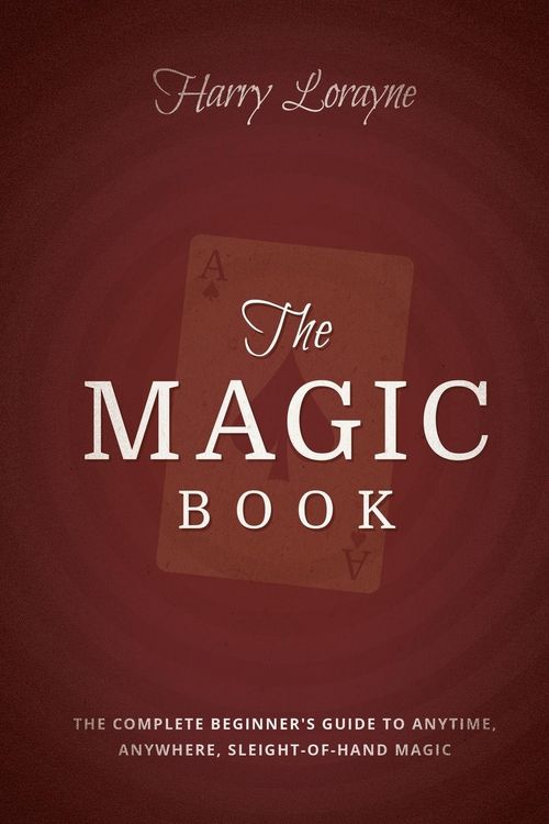 Produktbild: The Magic Book: The Complete Beginners Guide to Anytime, Anywhere Close-Up Magic