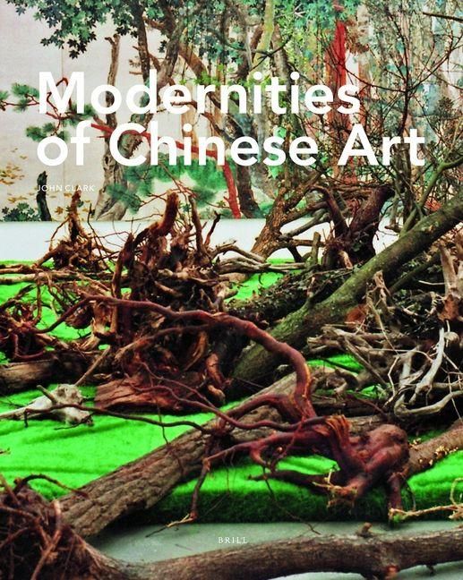 Produktbild: Modernities of Chinese Art