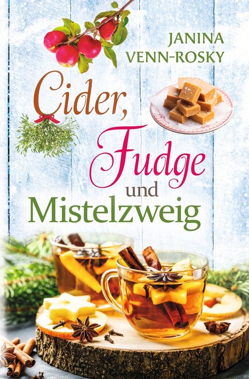 Produktbild: Cider, Fudge und Mistelzweig