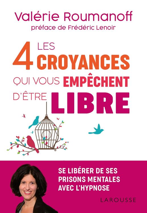 Produktbild: Les 4 croyances qui vous emp&ecirc;chent d'&ecirc;tre libre