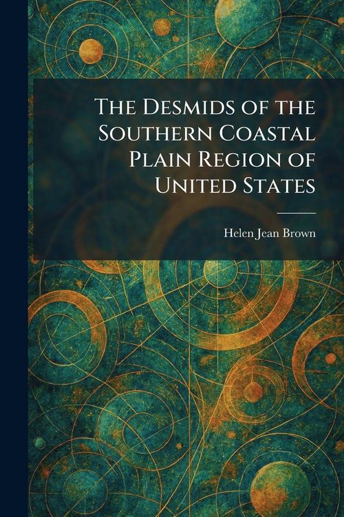 Produktbild: The Desmids of the Southern Coastal Plain Region of United States