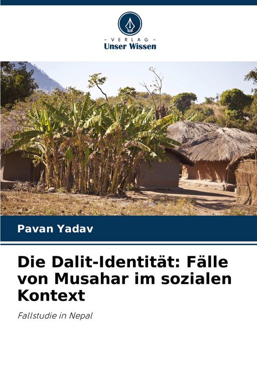 Produktbild: Die Dalit-Identit&auml;t: F&auml;lle von Musahar im sozialen Kontext