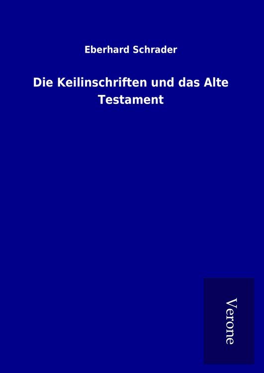 Produktbild: Die Keilinschriften und das Alte Testament