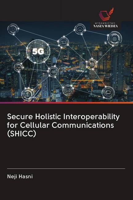 Produktbild: Secure Holistic Interoperability for Cellular Communications (SHICC)