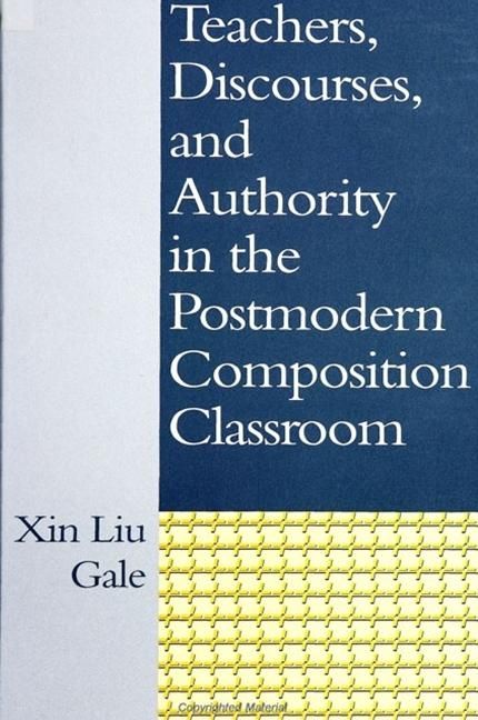 Produktbild: Teachers, Discourses, and Authority in the Postmodern Composition Classroom