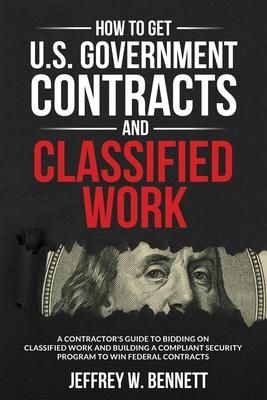 Produktbild: How to Get U.S. Government Contracts and Classified Work