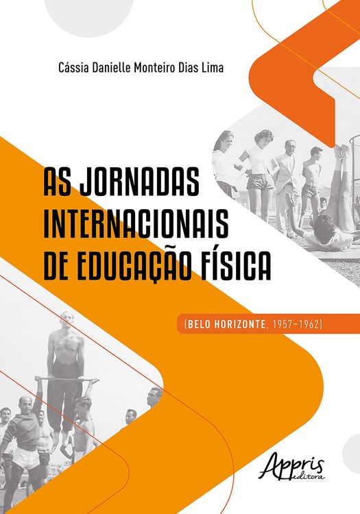 Produktbild: As Jornadas Internacionais de Educa&ccedil;&atilde;o F&iacute;sica (Belo Horizonte, 1957-1962)