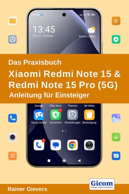 Produktbild: Das Praxisbuch Xiaomi Redmi Note 15 & Redmi Note 15 Pro (5G) - Anleitung f&uuml;r Einsteiger