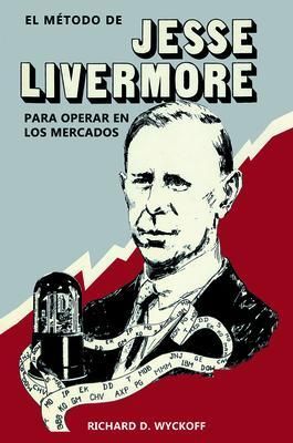 Produktbild: El m&eacute;todo de Jesse Livermore para operar en los mercados