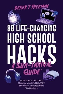 Produktbild: 88 Life-Changing High School Hacks (A Sur-Thrival Guide(TM))