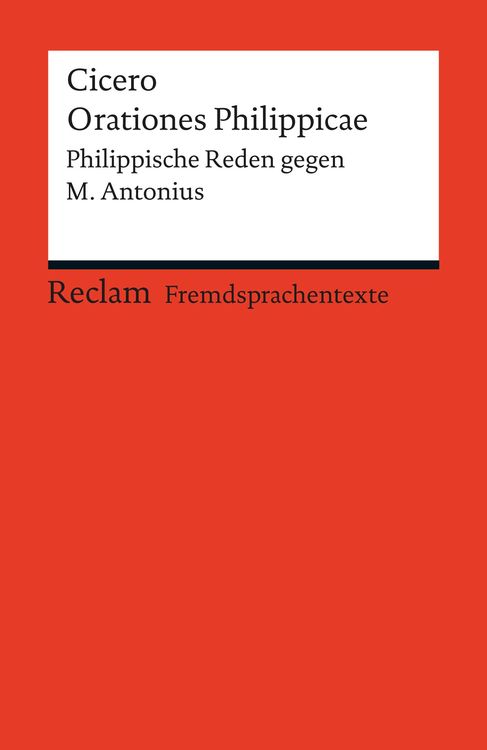 Bild vom Artikel Orationes Philippicae. Philippische Reden gegen M. Antonius (Fremdsprachentexte) vom Autor Cicero