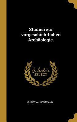 Produktbild: Studien Zur Vorgeschichtlichen Arch&auml;ologie.