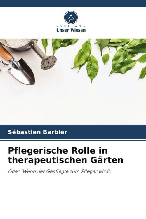 Produktbild: Pflegerische Rolle in therapeutischen G&auml;rten