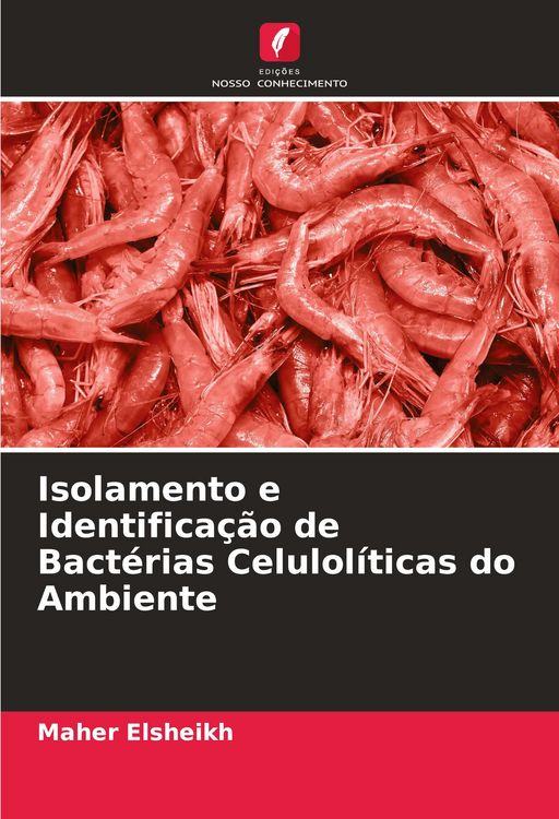 Produktbild: Isolamento e Identifica&ccedil;&atilde;o de Bact&eacute;rias Celulol&iacute;ticas do Ambiente
