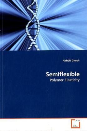 Produktbild: Ghosh, A: Semiflexible