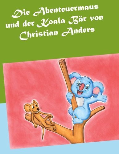 Produktbild: Die Abenteuermaus und der Koala Bär