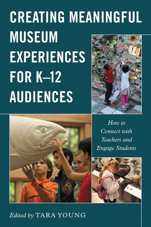 Produktbild: Creating Meaningful Museum Experiences for K-12 Audiences