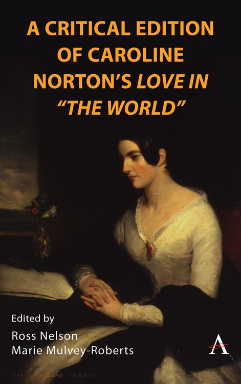 Produktbild: A Critical Edition of Caroline Norton's Love in "The World"