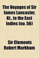Produktbild: The Voyages of Sir James Lancaster, Kt., to the East Indies (No. 56)