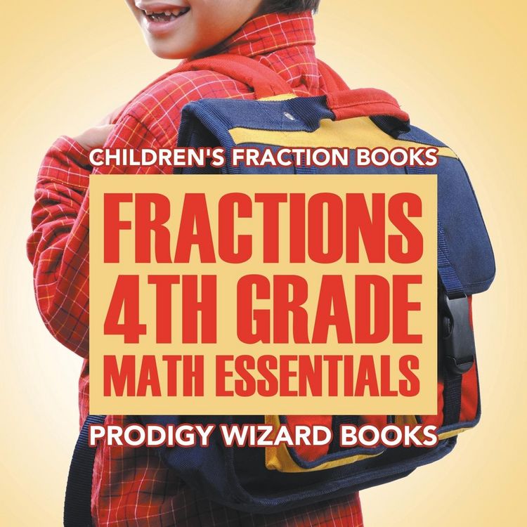 Produktbild: Fractions 4th Grade Math Essentials: Children's Fraction Books