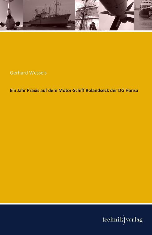 Produktbild: Ein Jahr Praxis auf dem Motor-Schiff Rolandseck der DG Hansa