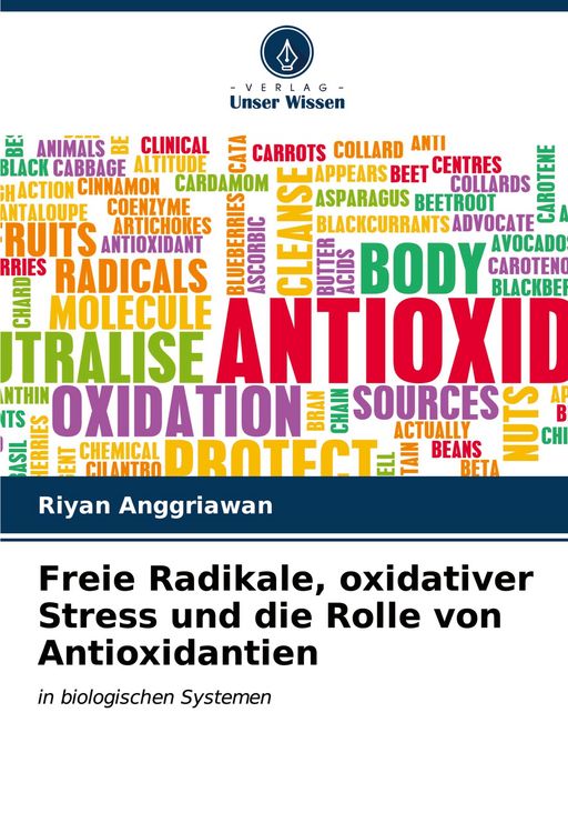 Produktbild: Freie Radikale, oxidativer Stress und die Rolle von Antioxidantien