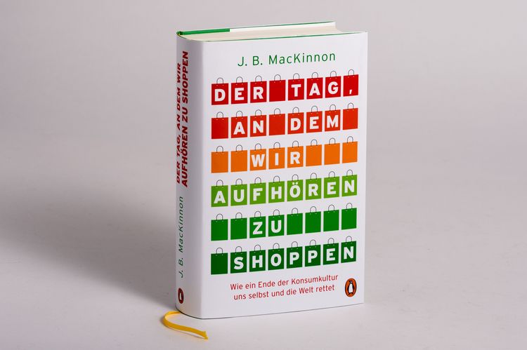 Produktbild: Der Tag, an dem wir aufh&ouml;ren zu shoppen