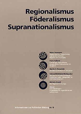 Regionalismus - Föderalismus - Supranationalismus