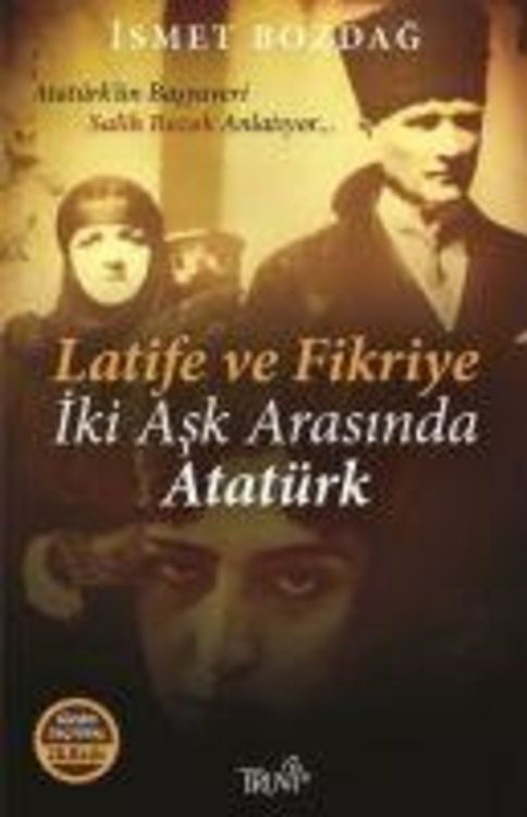 Produktbild: Latife ve Fikriye - Iki Ask Arasinda Atat&uuml;rk