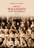 Produktbild: Snow, L: Around Willesden and Wembley