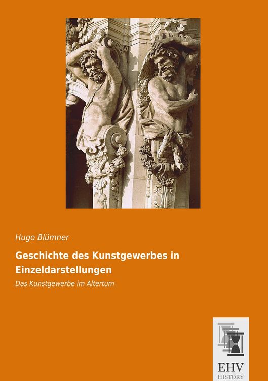 Produktbild: Geschichte des Kunstgewerbes in Einzeldarstellungen