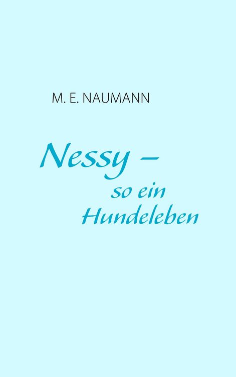 Produktbild: Nessy - so ein Hundeleben