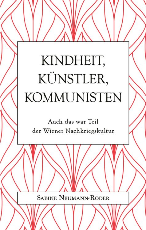 Produktbild: Kindheit, K&uuml;nstler, Kommunisten