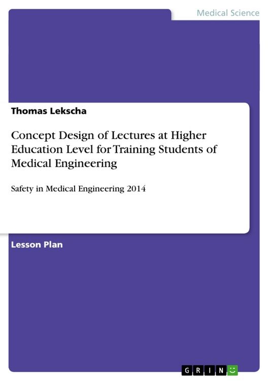 Produktbild: Concept Design of Lectures at Higher Education Level for Training Students of Medical Engineering