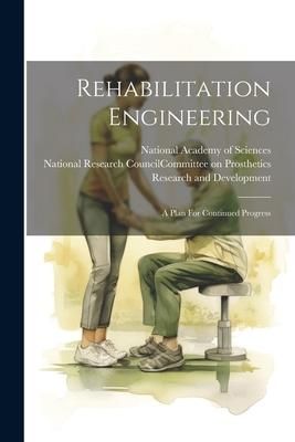 Produktbild: Rehabilitation Engineering: A Plan For Continued Progress