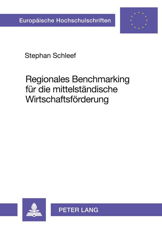 Produktbild: Regionales Benchmarking f&uuml;r die mittelst&auml;ndische Wirtschaftsf&ouml;rderung